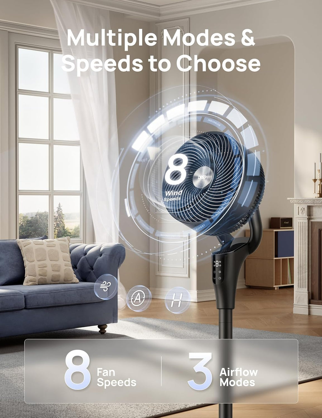 DREO Fan for Bedroom. 2026 Upgraded. 90ft Airflow. Quiet Fan. 90° Oscillating Standing Fan for Whole Room. DC Motor. 8+H Speeds. 3 Modes. 38-42'' Adjustable Height. 8H Timer. 105° Manual Vertical